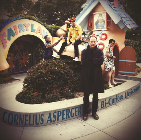 Cornelius Asperger And The Bi-Curious Unicorns - Cornelius Asperger And The Bi-Curious Unicorns