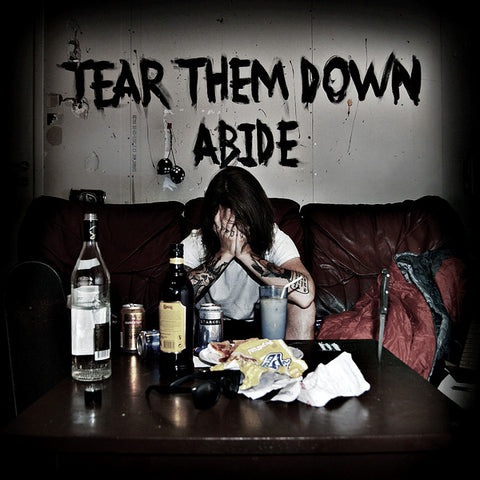 Tear Them Down - Abide