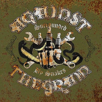 Against The Grain, - Surrounded By Snakes