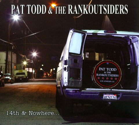 Pat Todd & The Rankoutsiders - 14th & Nowhere...