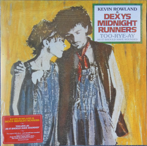 Kevin Rowland & Dexys Midnight Runners - Too-Rye-Ay As It Should Have Sounded