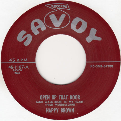 Nappy Brown - Open Up That Door (And Walk Right In My Heart) / Little By Little