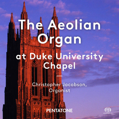 Christopher Jacobson - The Aeolian Organ At Duke University Chapel