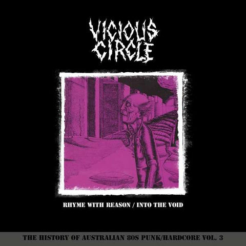 Vicious Circle - Rhyme With Reason/ Into The Void