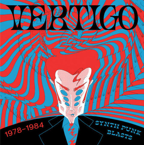 Various - Vertigo: Synth Punk Blasts 1978-1984