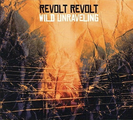 Revolt Revolt - Wild Unraveling