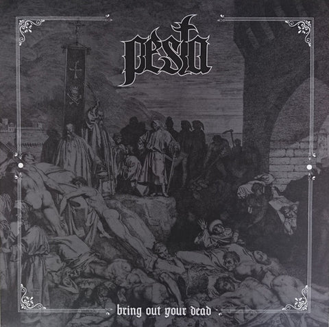 Pesta - Bring Out Your Dead