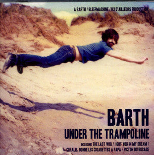 Barth - Under The Trampoline