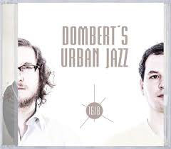 Dombert's Urban Jazz - 16/8