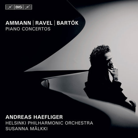 Dieter Ammann, Ravel, Bartók, Andreas Haefliger, Helsinki Philharmonic Orchestra, Susanna Mälkki - Piano Concertos