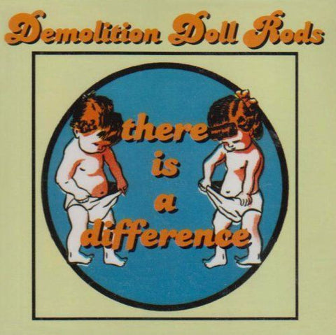 Demolition Doll Rods - There Is A Difference