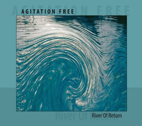 Agitation Free - River Of Return