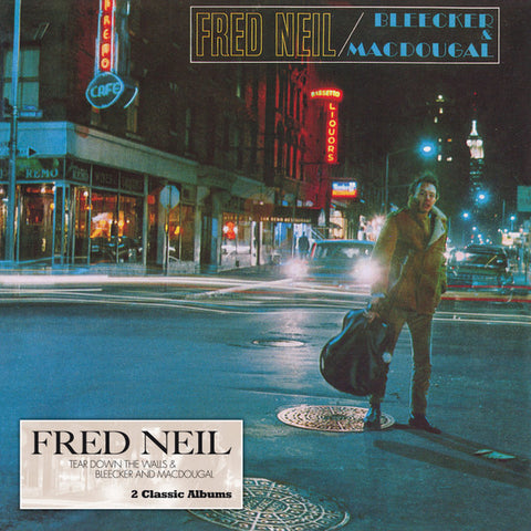 Fred Neil - Tear Down The Walls / Bleecker & MacDougal