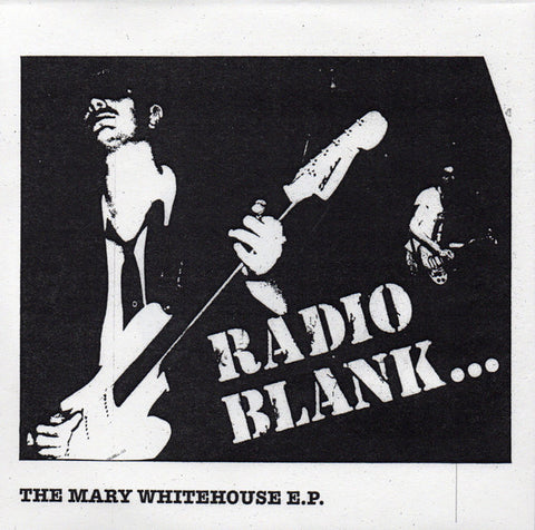Radio Blank... - The Mary Whitehouse E.P.