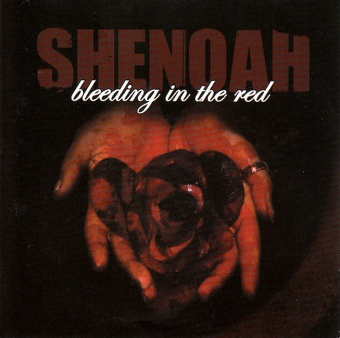 Shenoah - Bleeding In The red