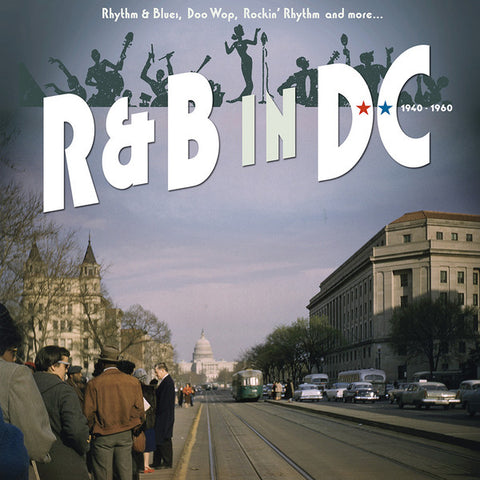 Various - R&B In DC 1940-1960: Rhythm & Blues, Doo Wop, Rockin' Rhythm And More