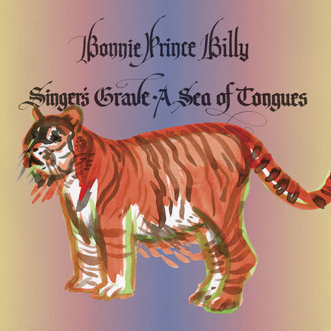Bonnie Prince Billy - Singer's Grave A Sea Of Tongues / Barely Regal