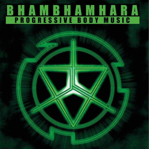 Bhambhamhara - Progressive Body Music