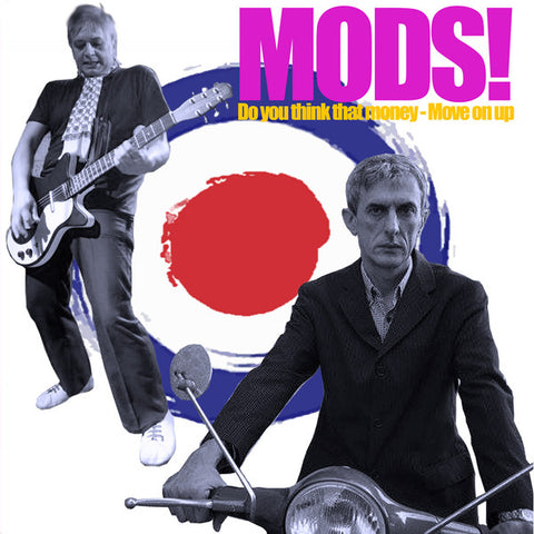 Mods! - Do You Think That Money