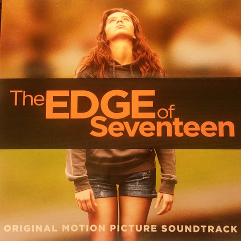 Various - The Edge Of Seventeen (Original Motion Picture Soundtrack)