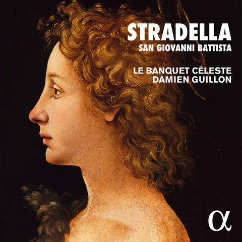Stradella, Le Banquet Céleste, Damien Guillon - San Giovanni Battista