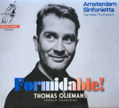 Amsterdam Sinfonietta, Candida Thompson, Thomas Oliemans - Formidable! (French Chansons)