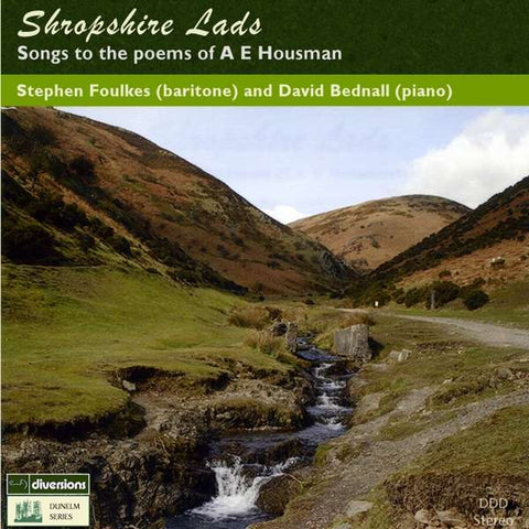 Stephen Foulkes And David Bednall - Shropshire Lads: Songs To The Poems Of A E Housman