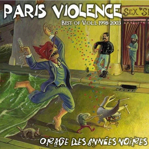 Paris Violence - Orage Des Années Noires (Best Of Vol. 1, 1998-2003)