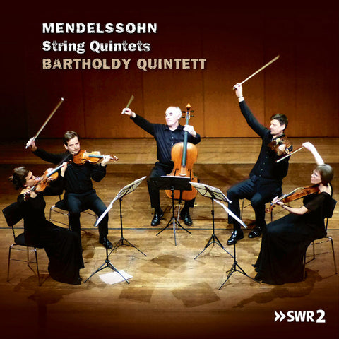 Mendelssohn, Bartholdy Quintett - String Quintets