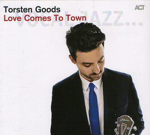 Torsten Goods, - Love Comes To Town