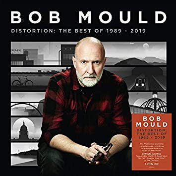 Bob Mould - Distortion: The Best Of 1989 - 2019