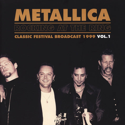 Metallica - Rocking At The Ring - Classic Festival Broadcast 1999 Vol.1
