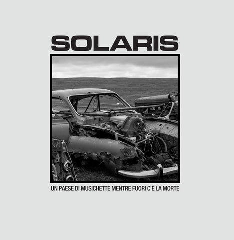 Solaris - Un Paese di Musichette Mentre Fuori c'è la Morte