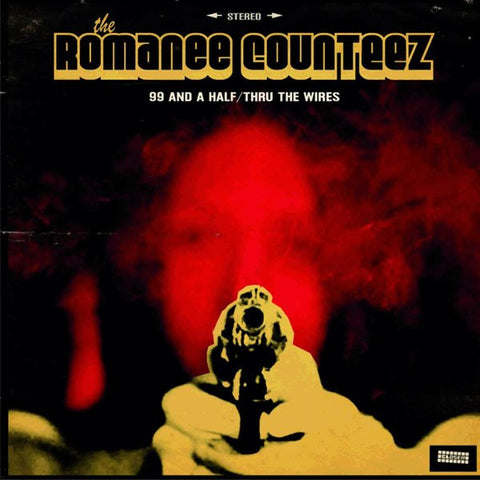 The Romanée Counteez - 99 And A Half / Thru The Wires