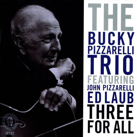 The Bucky Pizzarelli Trio - Three For All