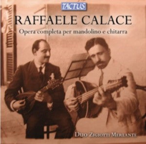 Raffaele Calace - Opera Completa Per Mandolino E Chitarra