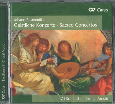 Johann Rosenmüller, Gli Scarlattisti, Jochen Arnold - Geistliche Konzerte - Sacred Concertos