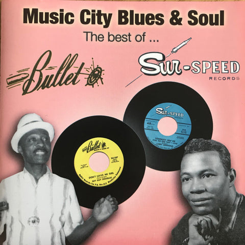 Various - Music City Blues & Soul 1960s - The Best Of Bullet/Sur-Speed Records