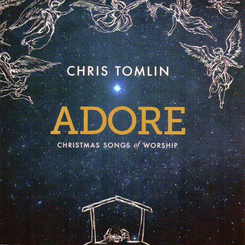 Chris Tomlin - Adore: Christmas Songs Of Worship