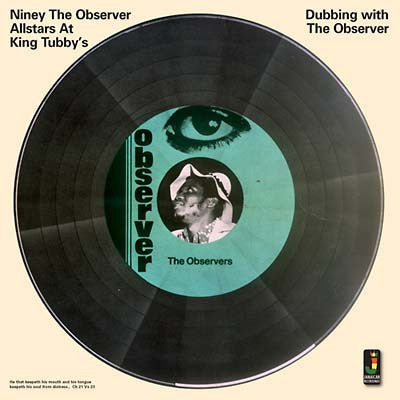 Niney The Observer Allstars At King Tubby's - Dubbing With The Observer