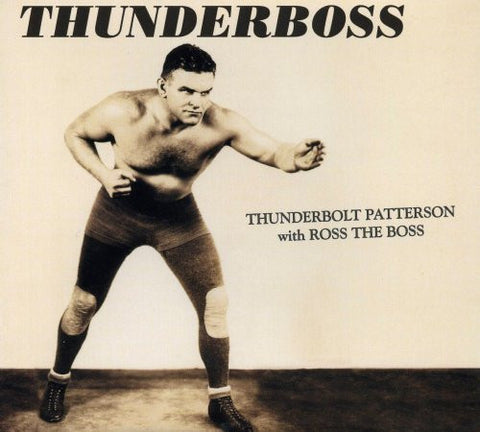 Thunderbolt Patterson With Ross The Boss - Thunderboss