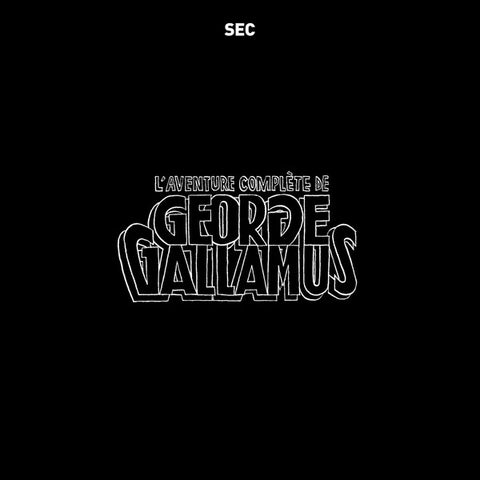 SEC - L'Aventure Complète De George Gallamus