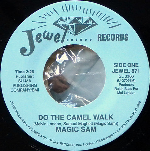 Magic Sam - Do The Camel Walk / Every Night About This Time