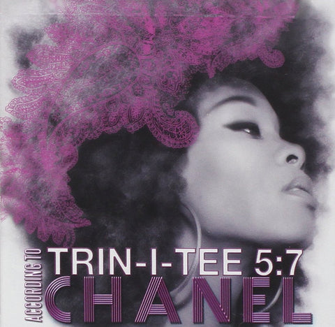 Chanel - Trin-i-tee 5:7 According to Chanel