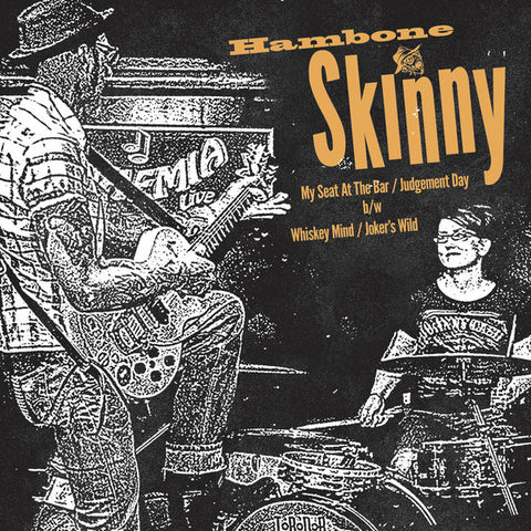 Hambone Skinny - My Seat At The Bar