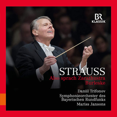 Richard Strauss, Daniil Trifonov, Symphonieorchester Des Bayerischen Rundfunks, Mariss Jansons - Also Sprach Zarathustra; Burleske