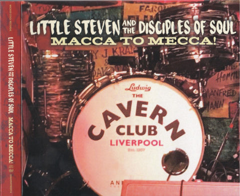 Little Steven And The Disciples Of Soul - Macca To Mecca! Live At The Cavern Club, Liverpool