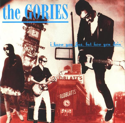 The Gories - I Know You Be Houserockin'