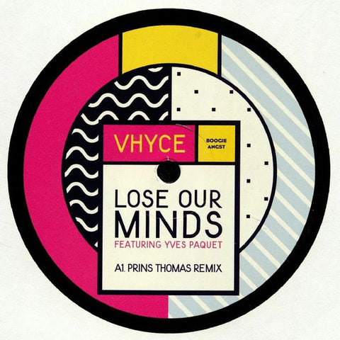 Vhyce Featuring Yves Paquet - Lose Our Minds
