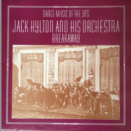Jack Hylton And His Orchestra - Breakaway